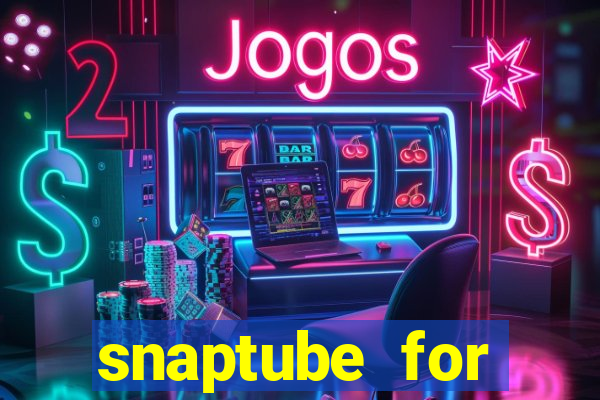 snaptube for windows 7